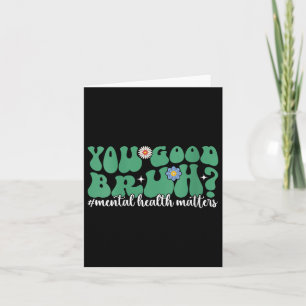 Vrouwen Geestelijke Gezondheid Is Je Goede Bruh Ge Kaart