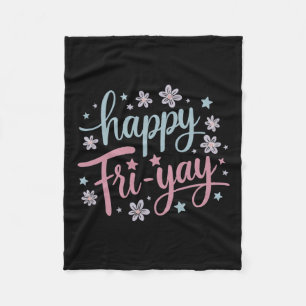 Vrouwen Gelukkig Vri-yay Vrijdag Lovers Fun Teache Fleece Deken