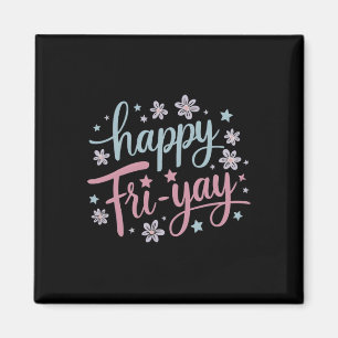 Vrouwen Gelukkig Vri-yay Vrijdag Lovers Fun Teache Magneet