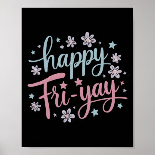 Vrouwen Gelukkig Vri-yay Vrijdag Lovers Fun Teache Poster