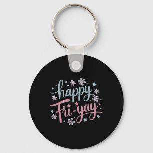 Vrouwen Gelukkig Vri-yay Vrijdag Lovers Fun Teache Sleutelhanger