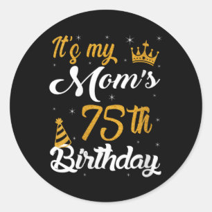 Vrouwen Gelukkig Zijn Mijn Moeders 75e Verjaardag Ronde Sticker