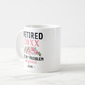 Vrouwen Gepensioneerd 2024 Niet Mijn Probleem Pens Koffiemok (Voorkant links)
