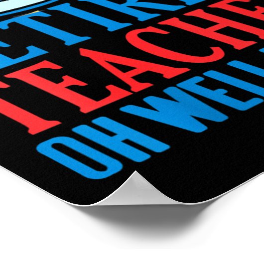 Vrouwen Gepensioneerd Leraar Oh Nou Ik heb geprobe Poster (Hoek)