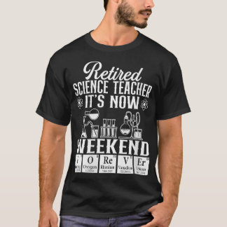 Vrouwen Gepensioneerd Wetenschapsdocent Weekend Sc T-shirt