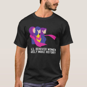 Vrouwen Geschiedenis Maand Leuke Quotes Familie T-shirt