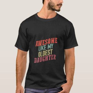 Vrouwen Geweldige als mijn oudste dochter V Neck T-shirt