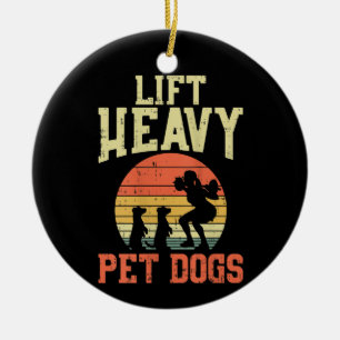 Vrouwen Gewichtheffen Geschenken Lift zware honden Keramisch Ornament