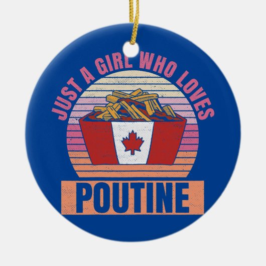 Vrouwen Gewoon een meisje dat van poutine Design h Keramisch Ornament (Voorkant)