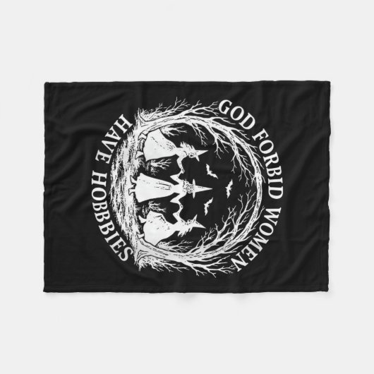 Vrouwen God verbieden vrouwen hebben Hobbies Grapp Fleece Deken (Voorkant (Horizontaal))
