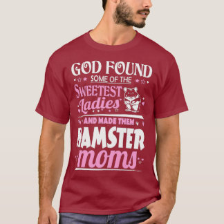 Vrouwen God vond de liefste dames maakte hen moede T-shirt