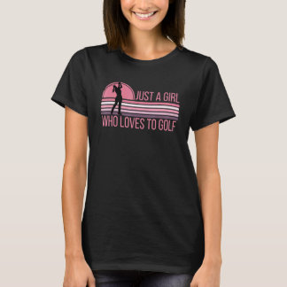 Vrouwen Golf is gewoon een meisje dat van Golf Cut T-shirt