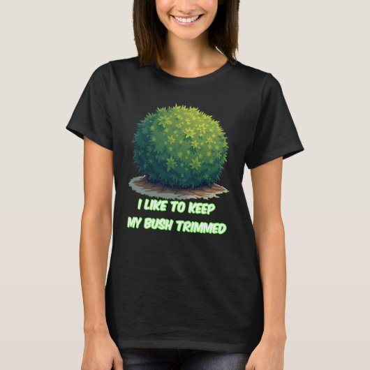 Vrouwen Grappig Bijgesneden Struik Graphic T-Shirt (Voorkant)