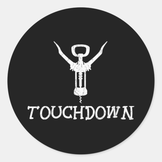 Vrouwen Grappig Football Touchdown Wijnfles Opener Ronde Sticker (Voorkant)