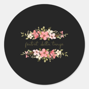 Vrouwen Grappig Foxtrot Tango Delta Vrouwen Bloem Ronde Sticker