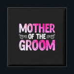 Vrouwen Grappig Moederdag Bruidsfeest Wedding Mot Magneet<br><div class="desc">Vrouwen Funny Moederdag Bruidsfeest Bruiloftsfeest Moeder van de bruidegom</div>