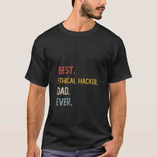 Vrouwen Grappig Papa Beste Ethische Hacker Papa Ev T-shirt