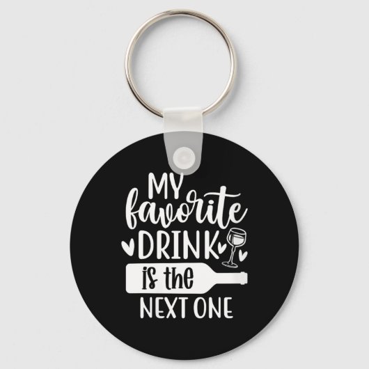 Vrouwen grappig sarcastisch drinken alcohol beledi sleutelhanger (Voorkant)