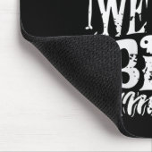 Vrouwen Grappig Skeleton Grap We bijten niet veel Muismat (Hoek)