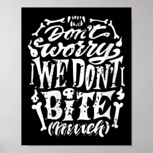 Vrouwen Grappig Skeleton Grap We bijten niet veel  Poster