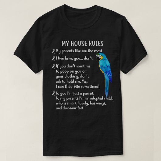 Vrouwen Grappige Blauwe en Gouden Macaw Mijn Huis  T-shirt (Design voorkant)