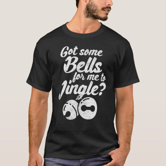 Vrouwen grappige kerst jingle bel xmas gag stout t-shirt (Voorkant)