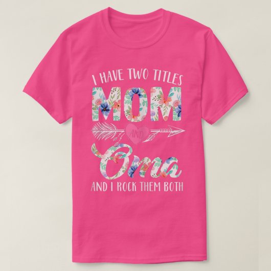 Vrouwen grappige vrouwen ik heb twee titels mama e t-shirt (Design voorkant)