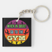 Vrouwen Gymnastiek Bij Twijfel Ga naar de Gym Sleutelhanger (Achterkant)