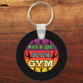 Vrouwen Gymnastiek Bij Twijfel Ga naar de Gym Sleutelhanger (Voorkant)