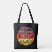 Vrouwen Gymnastiek Bij Twijfel Ga naar de Gym Tote Bag (Achterkant)