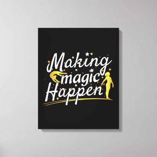 Vrouwen Gymnastiek Making Magic Happen Quote Canvas Afdruk (Voorkant)