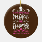 Vrouwen heb ik twee titels in mama Ouma, oma Keramisch Ornament (Achterkant)
