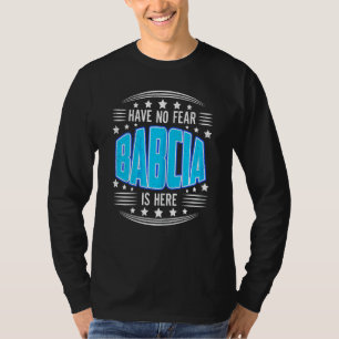 Vrouwen hebben geen angst voor Babcia hier oma Mot T-shirt