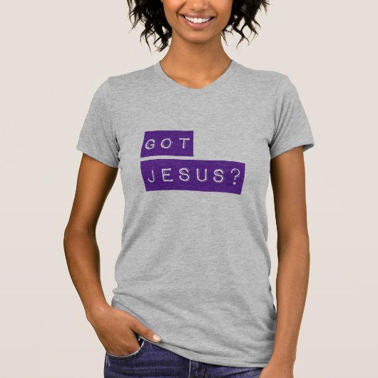 Vrouwen hebben Jezus? T-shirt (Voorkant)
