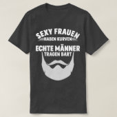Vrouwen hebben krommingen echte mannen met baarden t-shirt (Design voorkant)