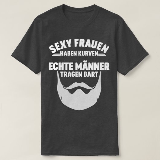 Vrouwen hebben krommingen echte mannen met baarden t-shirt (Design voorkant)