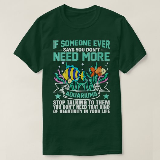 Vrouwen hebben meer aquariums nodig t-shirt (Design voorkant)
