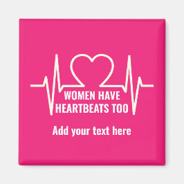 Vrouwen hebben ook hartslagen magneet