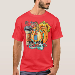 Vrouwen Herfst Vibes & Die Nurse Life Herfst Seizo T-shirt