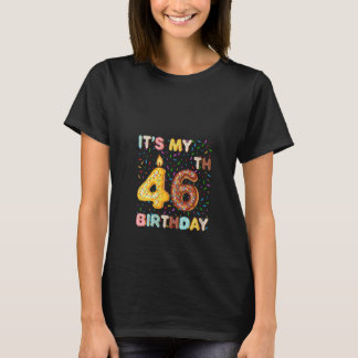 Vrouwen Het is mijn 46e verjaardag Donut 46 jaar o T-shirt