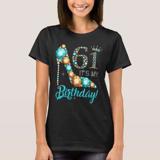 Vrouwen Het is mijn 61e schoenkruin Happy 61th T-shirt (Voorkant)