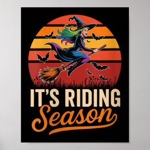 Vrouwen Het is Riding Funny Seizoen Halloween Poster