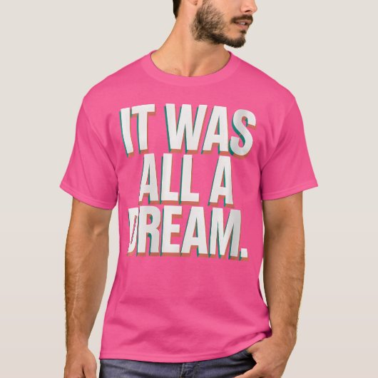 Vrouwen Het was een droom Tshirt Mannen Vrouwen Ra (Voorkant)