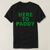 Vrouwen hier in Paddy Funny Saint Patrick's Day Pa T-shirt (Design voorkant)