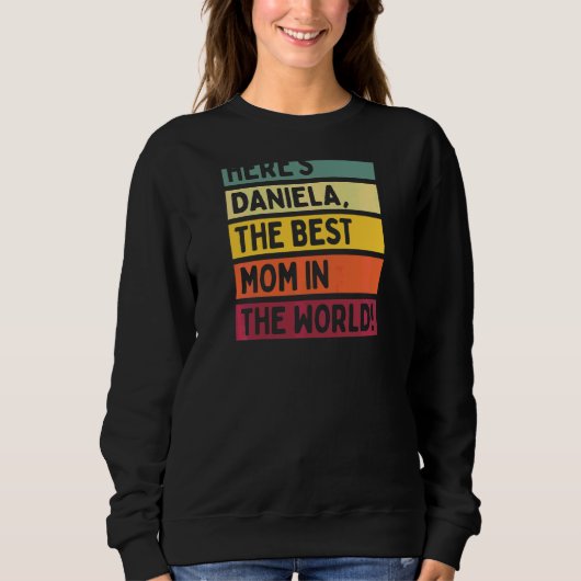 Vrouwen hier is Daniela de beste moeder ter wereld Trui (Voorkant)