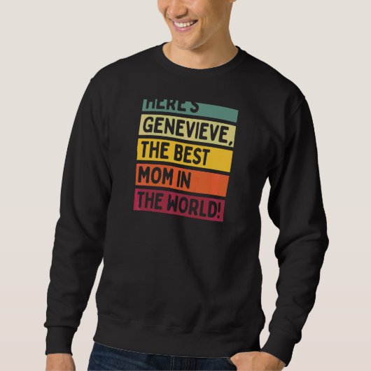 Vrouwen hier is Genevieve de beste moeder ter were Trui (Voorkant)
