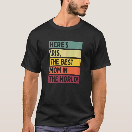Vrouwen hier is Iris de beste moeder in de wereldm T-shirt (Voorkant)