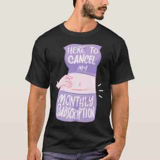 Vrouwen hier om mijn maandelijkse abonnement op Fu T-shirt