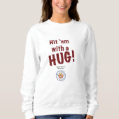 Vrouwen "Hit me met een HUG!" sweatshirt. Trui (Voorkant)