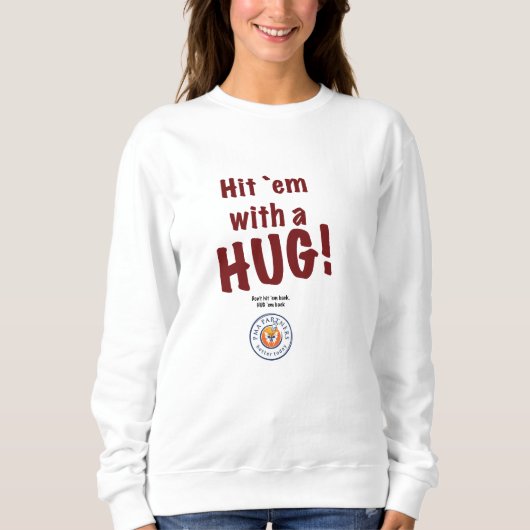 Vrouwen "Hit me met een HUG!" sweatshirt. Trui (Voorkant)